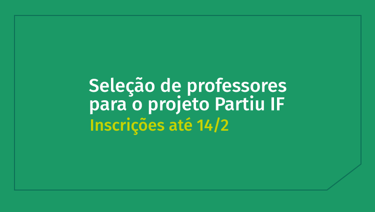 Ifes seleciona professores para projeto Partiu IF