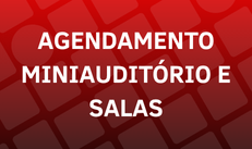 Agendamento de Salas e Miniauditório
