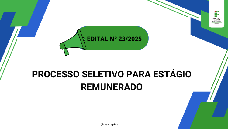 Edital nº 23/2025 - Vagas para Estágio Remunerado 