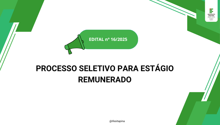 Edital n°16/2025 - Processo seletivo para contratação de estagiários 