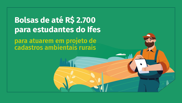 Ifes abre bolsas para projeto ambiental e tecnológico no Espírito Santo