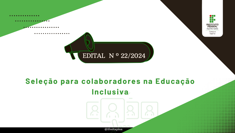 Edital Nº22/2024 - Seleção para colaboradores na educação inclusiva
